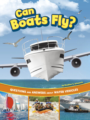 cover image of Can Boats Fly?